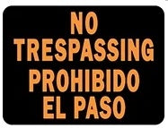Hy-ko Products Company Sign No Trespassing-Prohibido El Paso